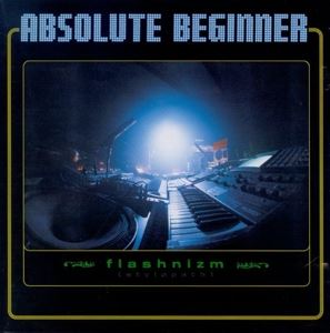 Absolute Beginner • Flashnizm (Stylopath) (LP)