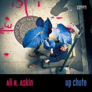 Ali N. Askin • Up Chute (CD)